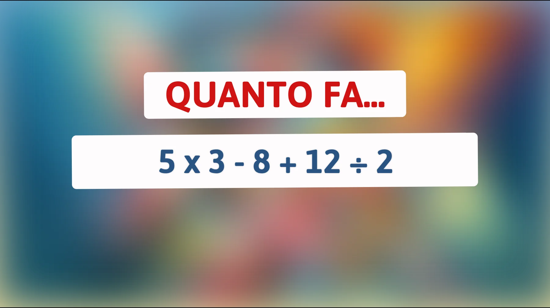 Sfida il tuo cervello: Puoi risolvere questo semplice enigma matematico che sta ingannando tutti?"